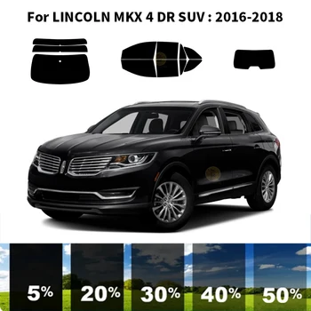 Pjaustytuose nanoceramics automobilių UV Lango Atspalvis, Rinkinys, Automobilių Langų Plėvelės LINCOLN MKX 4 DR VISUREIGIS 2016-2018